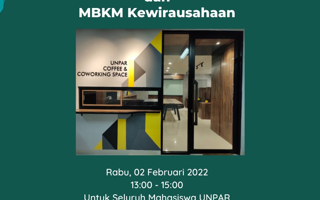 Sosialisasi Inkubator Bisnis & Teknologi dan MBKM Kewirausahaan