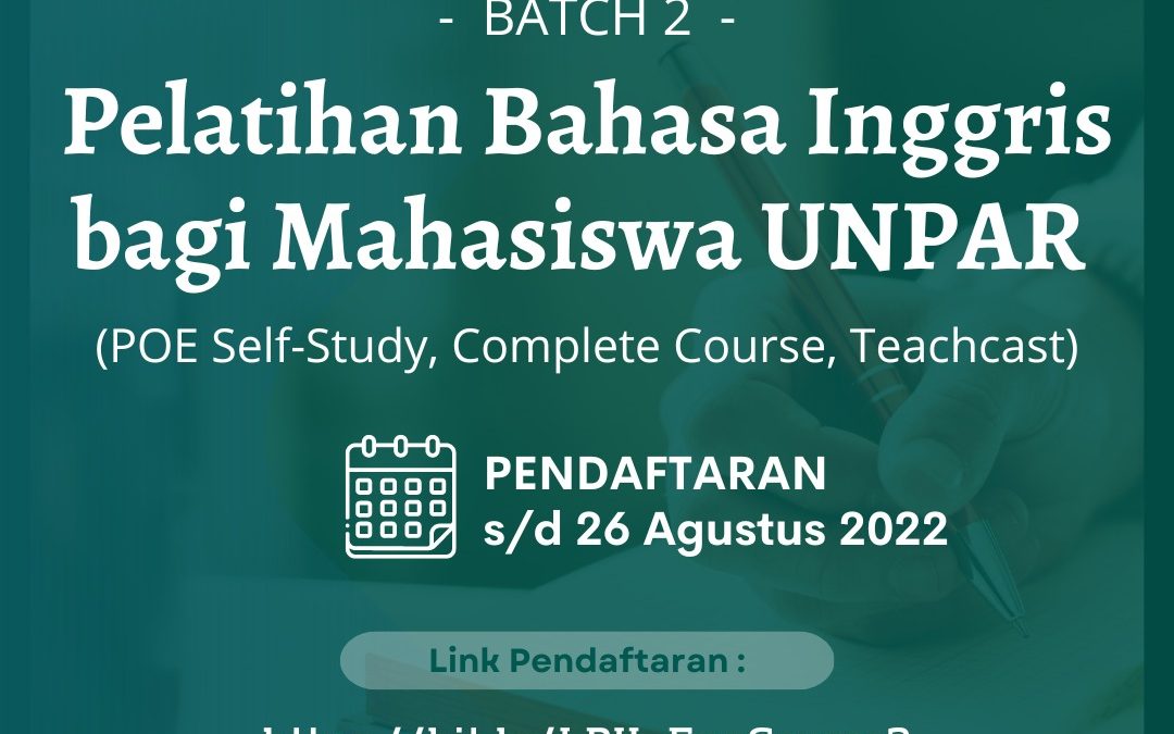 Sosialisasi Pelatihan Bahasa Inggris Batch 2 bagi Mahasiswa S1 dan D3