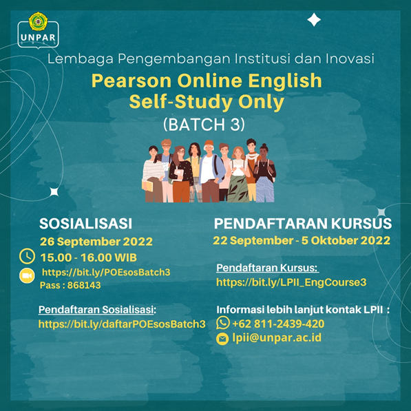 LPII Kembali Melakukan Sosialisasi Program Pearson Online English Batch 3 Untuk Meningkatkan Kemampuan Bahasa Inggris Mahasiswa UNPAR