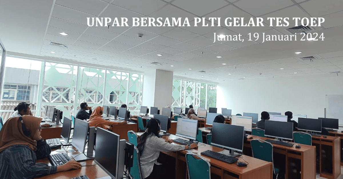 Tes-TOEP-UNPAR-x-PLTI