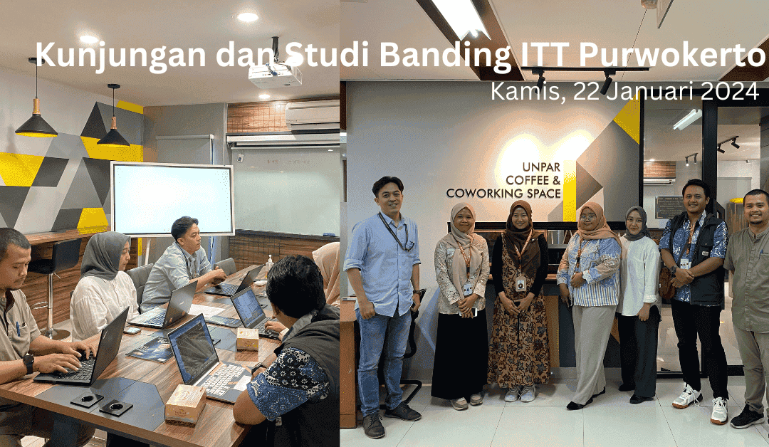 KILAS BALIK KUNJUNGAN ITT PURWOKERTO KE UNPAR